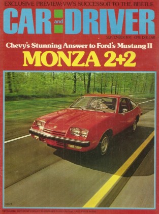 CAR & DRIVER 1974 SEPT - MONZA 2+2, GOLF, GT350
